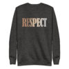 Respect – Simple Text Design Unisex Premium Sweatshirt Charcoal Heather