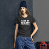 I Love My Husband But Sometimes I Wanna Square Up T-shirt - Image 7
